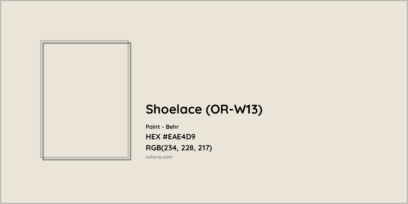 HEX #EAE4D9 Shoelace (OR-W13) Paint Behr - Color Code