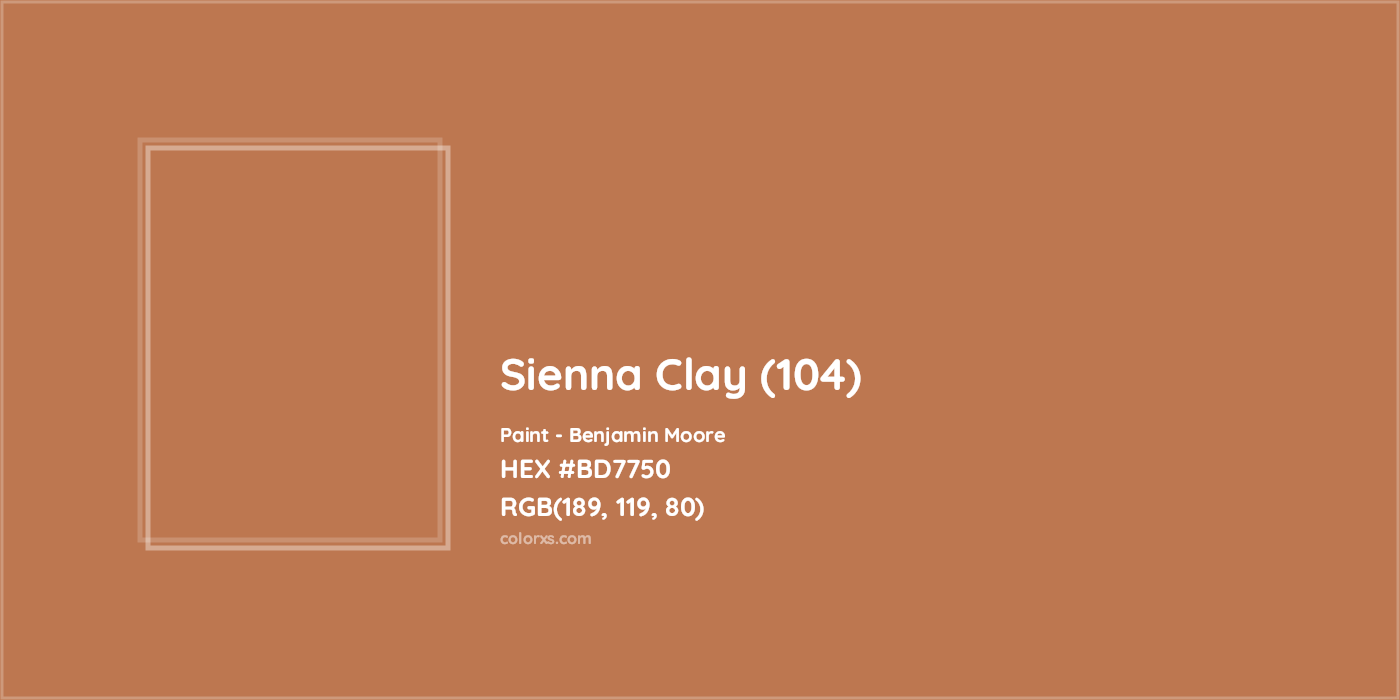 HEX #BD7750 Sienna Clay (104) Paint Benjamin Moore - Color Code