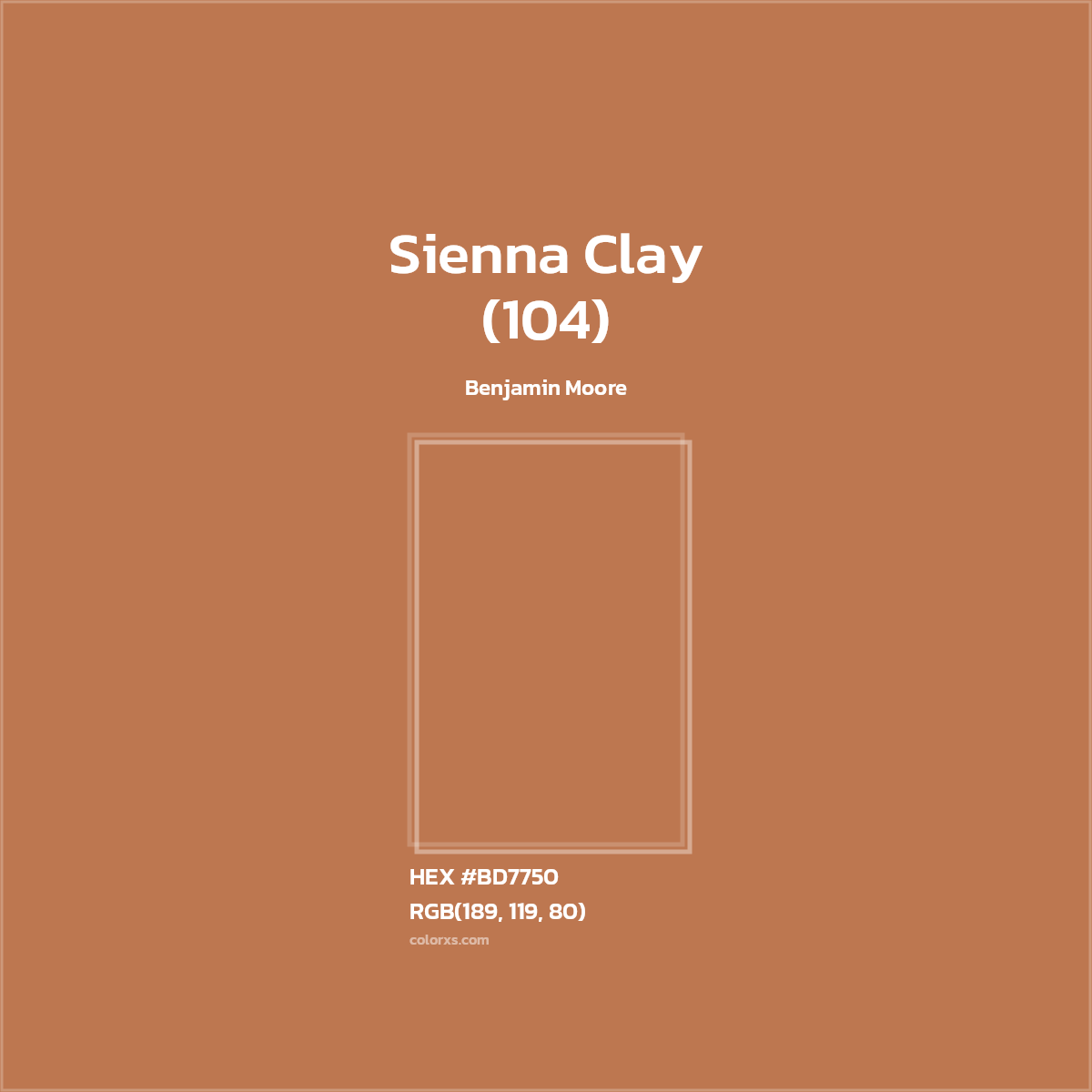 HEX #BD7750 Sienna Clay (104) Paint Benjamin Moore - Color Code