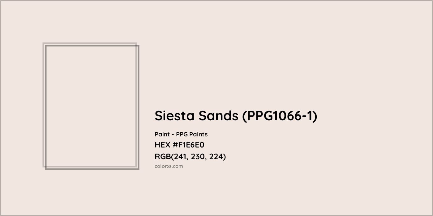 HEX #F1E6E0 Siesta Sands (PPG1066-1) Paint PPG Paints - Color Code