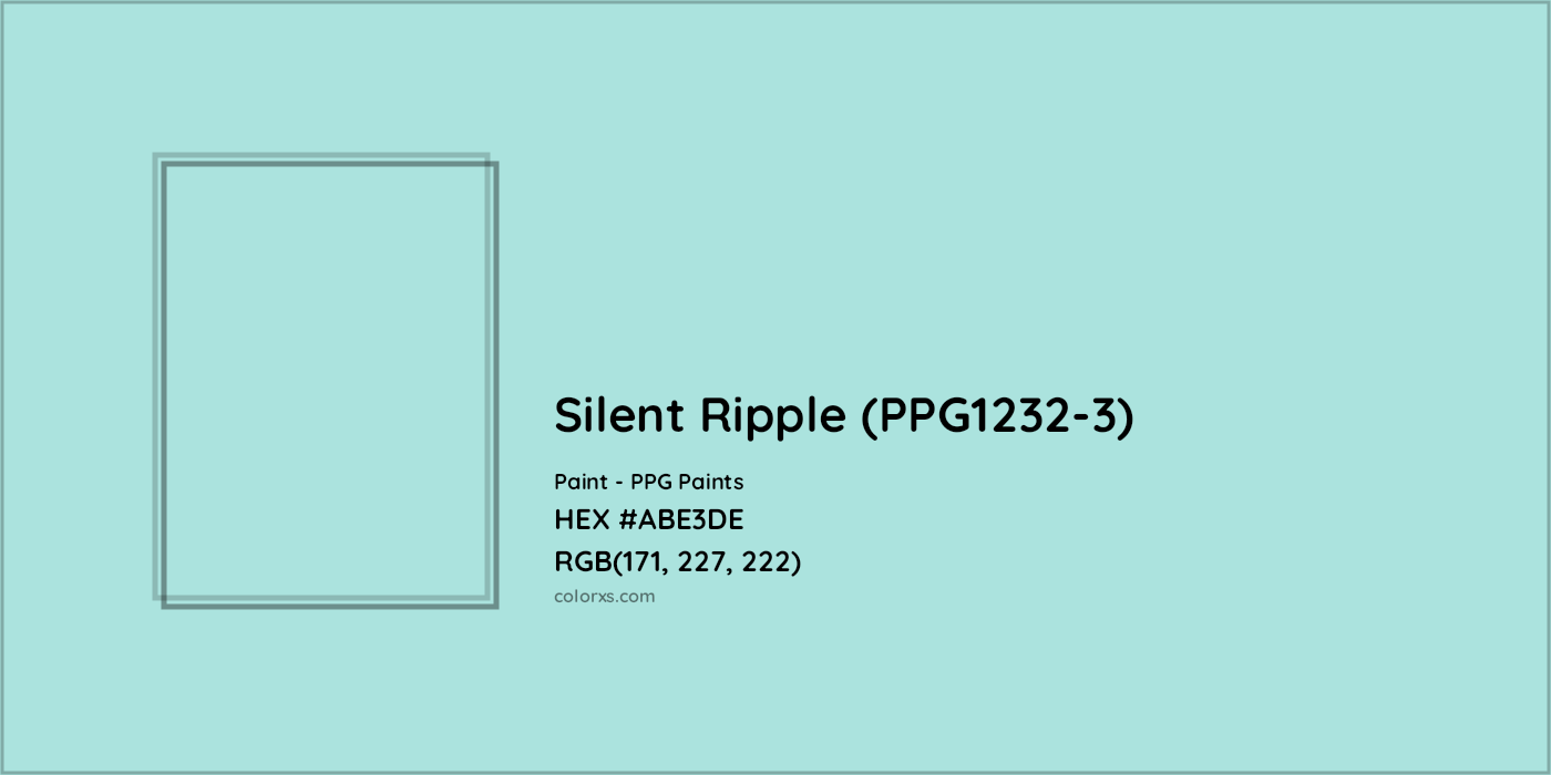 HEX #ABE3DE Silent Ripple (PPG1232-3) Paint PPG Paints - Color Code