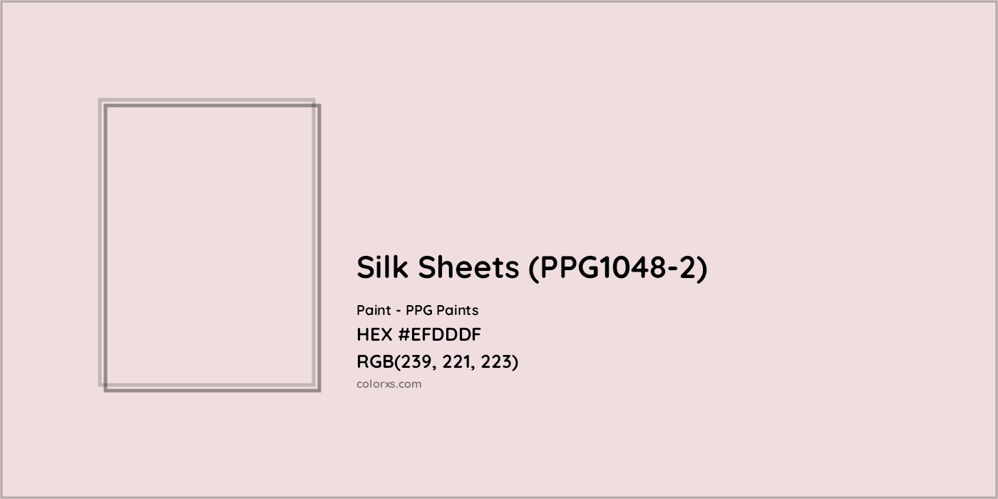 HEX #EFDDDF Silk Sheets (PPG1048-2) Paint PPG Paints - Color Code