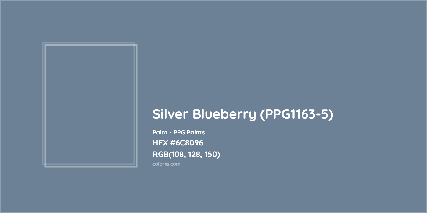 HEX #6C8096 Silver Blueberry (PPG1163-5) Paint PPG Paints - Color Code