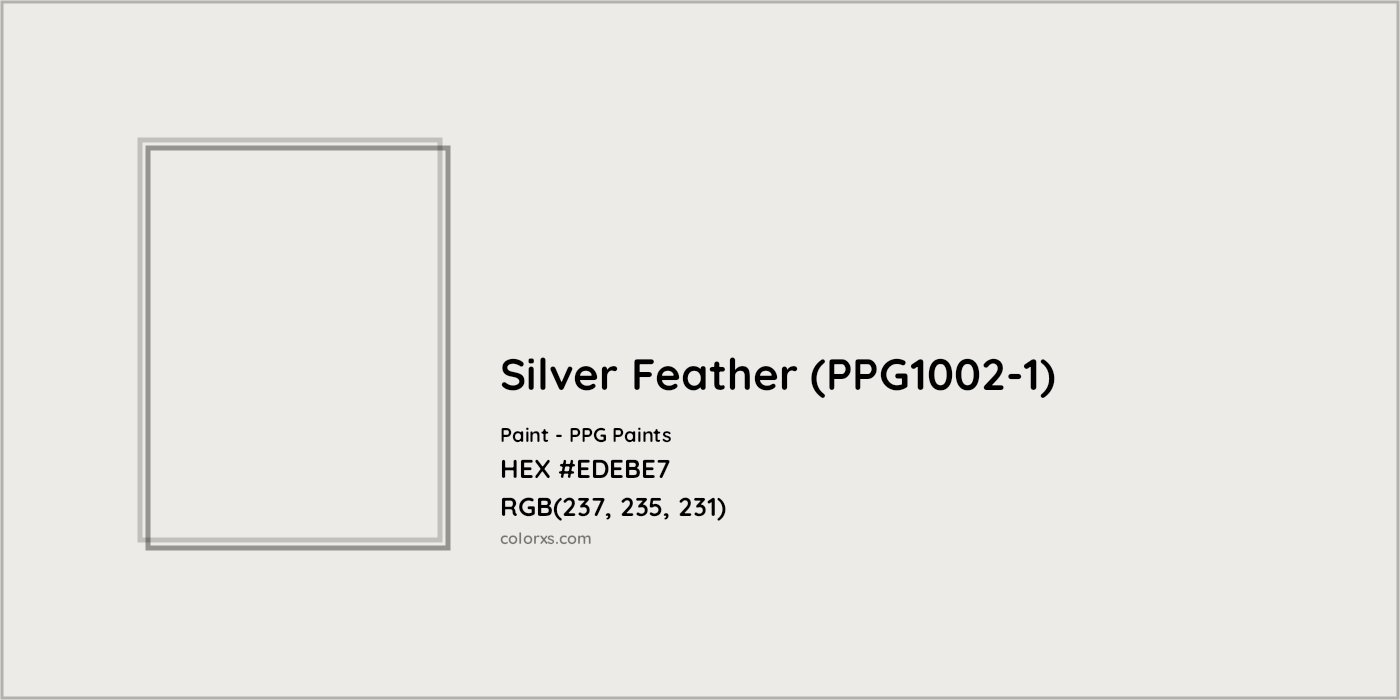 HEX #EDEBE7 Silver Feather (PPG1002-1) Paint PPG Paints - Color Code
