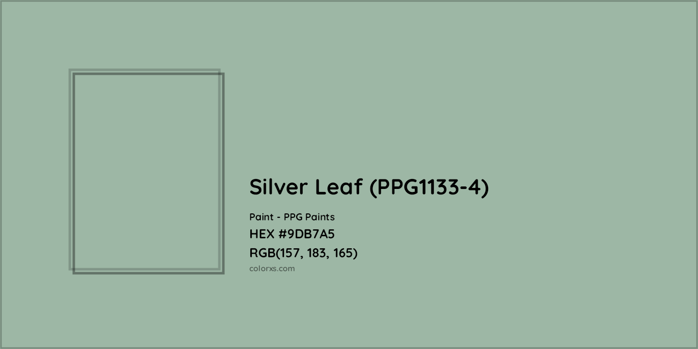 HEX #9DB7A5 Silver Leaf (PPG1133-4) Paint PPG Paints - Color Code