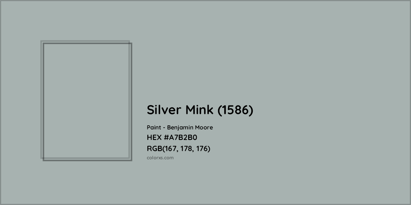 HEX #A7B2B0 Silver Mink (1586) Paint Benjamin Moore - Color Code