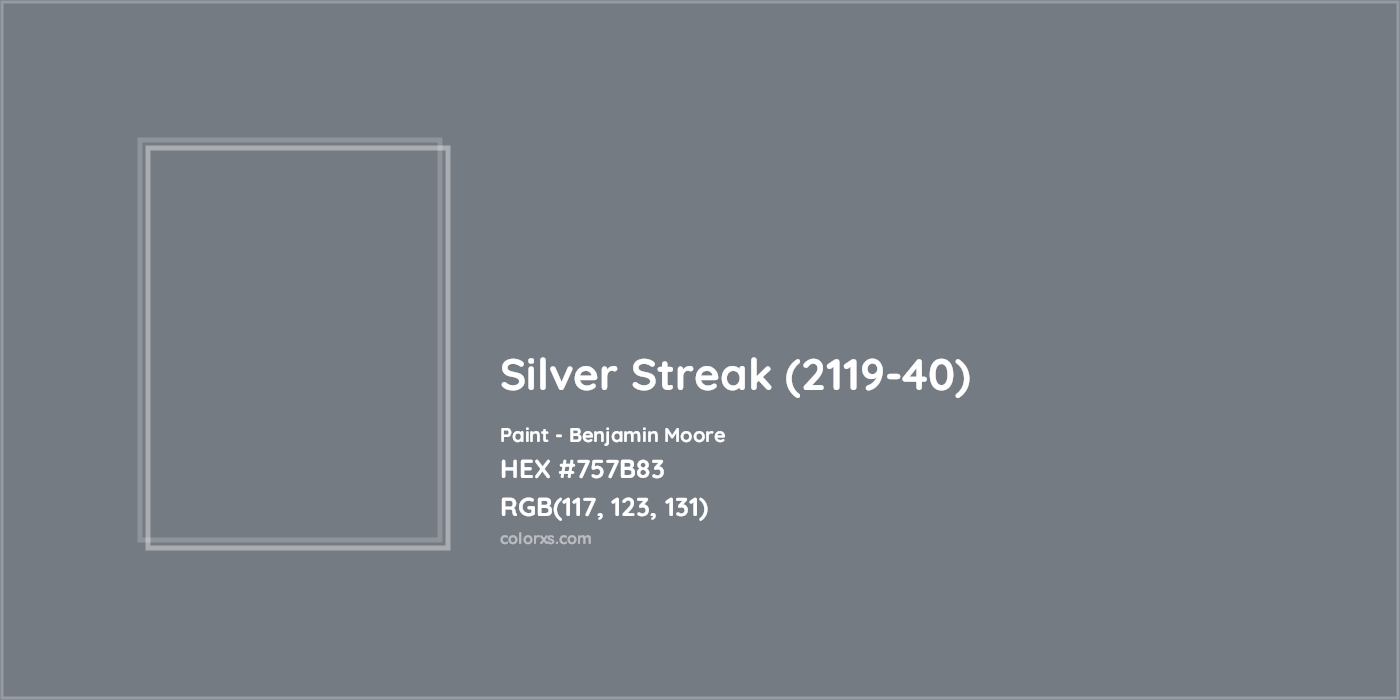 HEX #757B83 Silver Streak (2119-40) Paint Benjamin Moore - Color Code