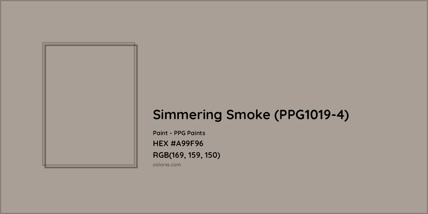 HEX #A99F96 Simmering Smoke (PPG1019-4) Paint PPG Paints - Color Code