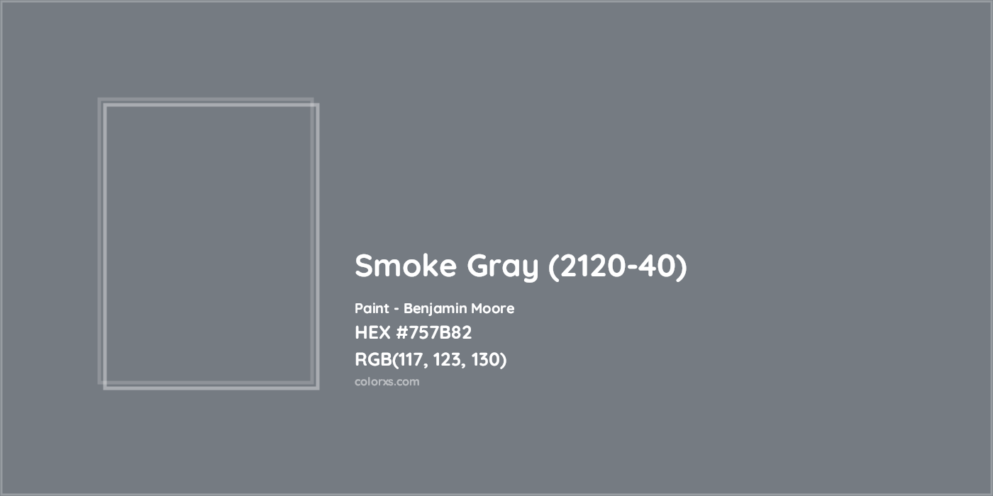 HEX #757B82 Smoke Gray (2120-40) Paint Benjamin Moore - Color Code