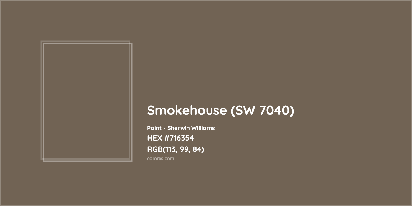 HEX #716354 Smokehouse (SW 7040) Paint Sherwin Williams - Color Code
