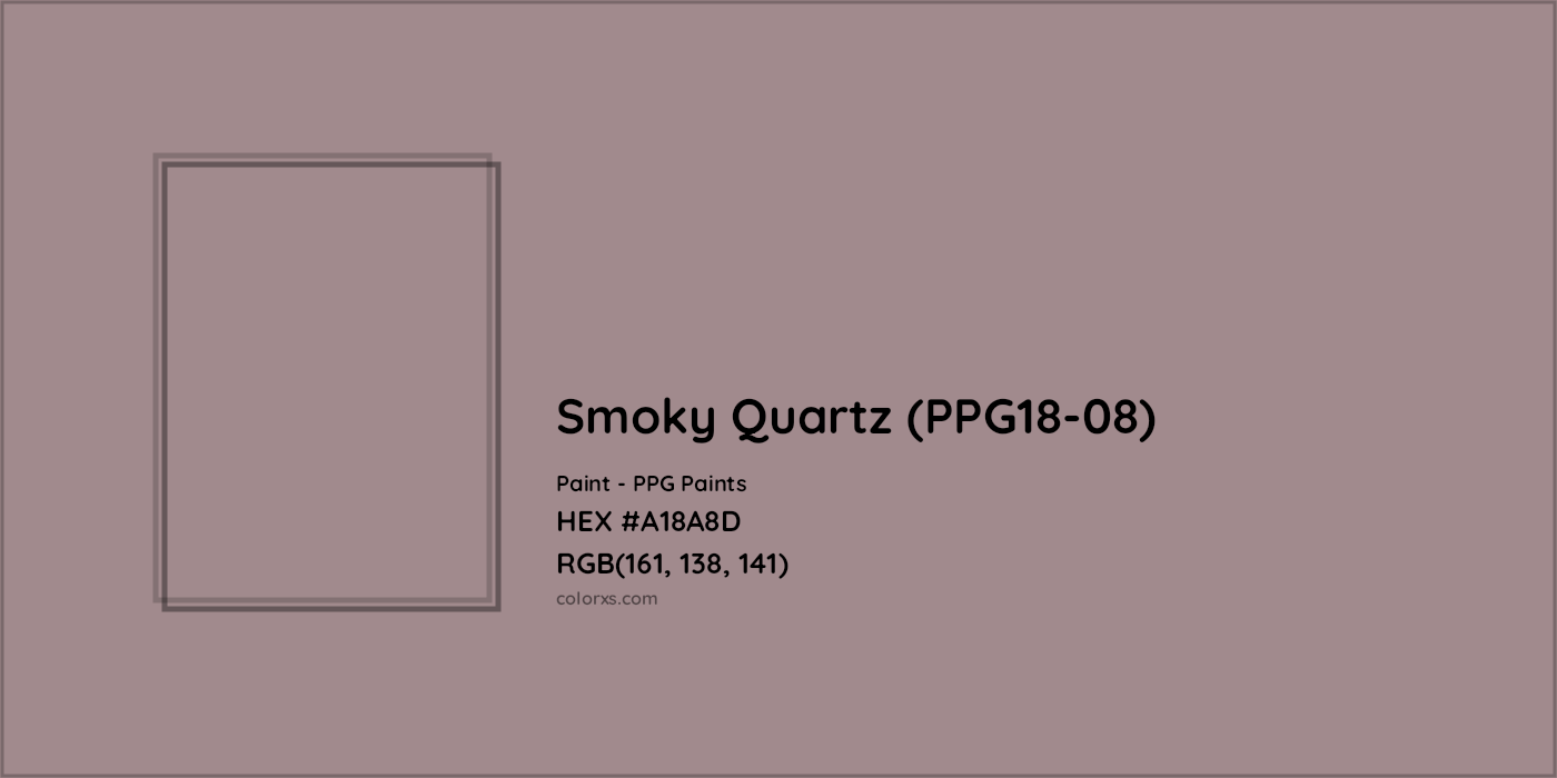 HEX #A18A8D Smoky Quartz (PPG18-08) Paint PPG Paints - Color Code