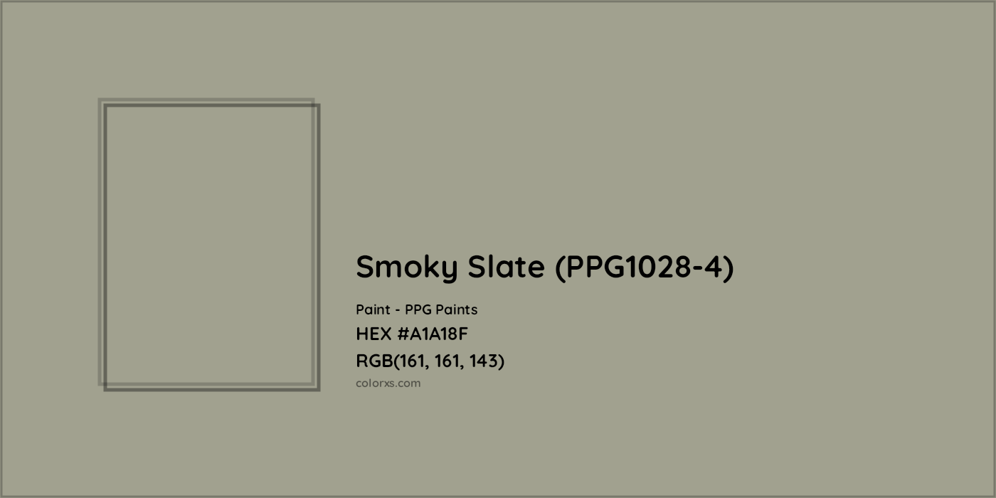 HEX #A1A18F Smoky Slate (PPG1028-4) Paint PPG Paints - Color Code