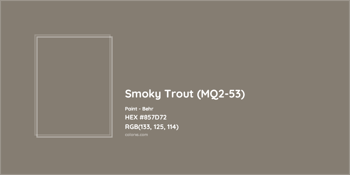 HEX #857D72 Smoky Trout (MQ2-53) Paint Behr - Color Code