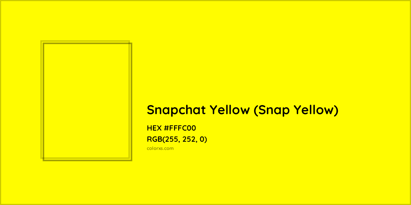 HEX #FFFC00 Snapchat Yellow (Snap Yellow) Other Brand - Color Code