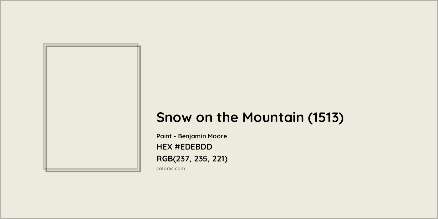 HEX #EDEBDD Snow on the Mountain (1513) Paint Benjamin Moore - Color Code