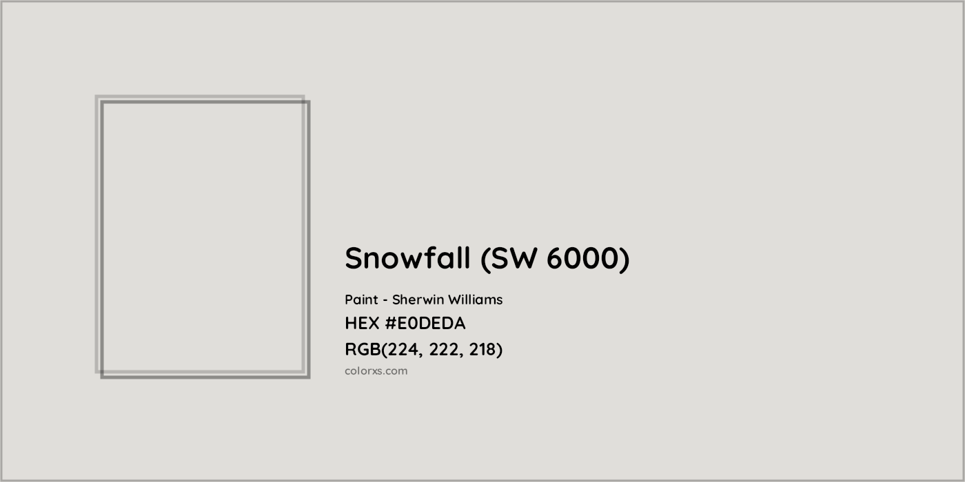 HEX #E0DEDA Snowfall (SW 6000) Paint Sherwin Williams - Color Code
