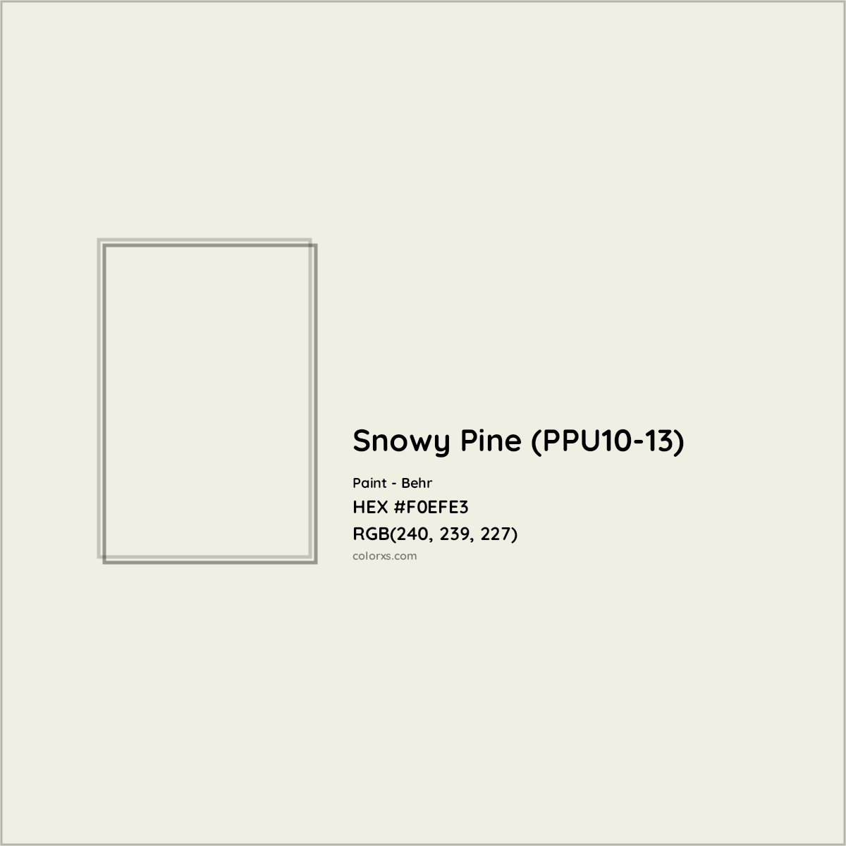 HEX #F0EFE3 Snowy Pine (PPU10-13) Paint Behr - Color Code