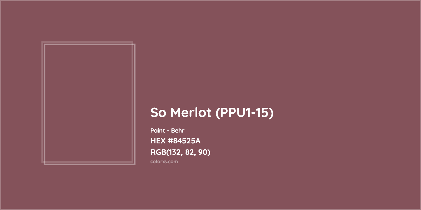 HEX #84525A So Merlot (PPU1-15) Paint Behr - Color Code