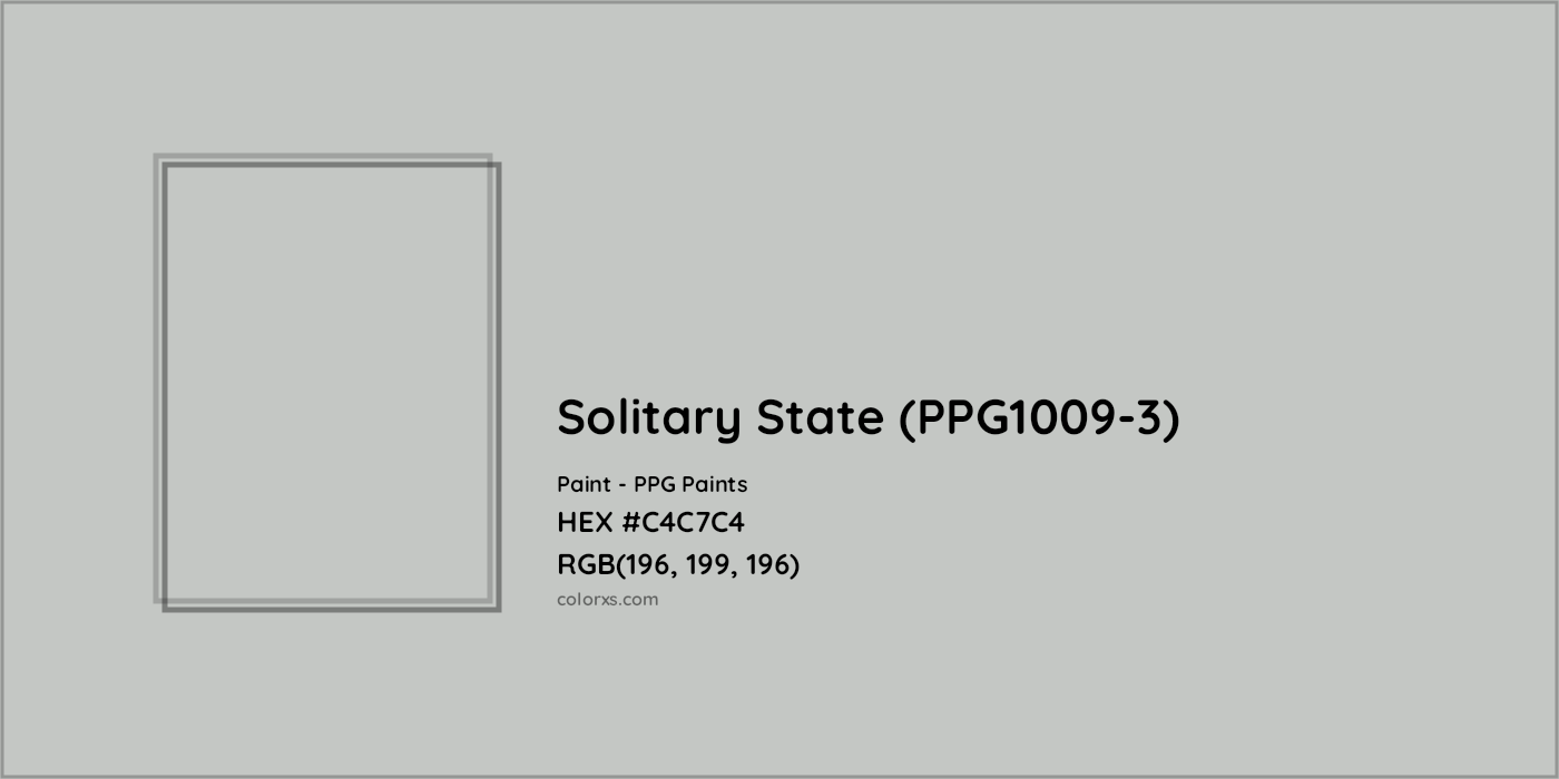 HEX #C4C7C4 Solitary State (PPG1009-3) Paint PPG Paints - Color Code