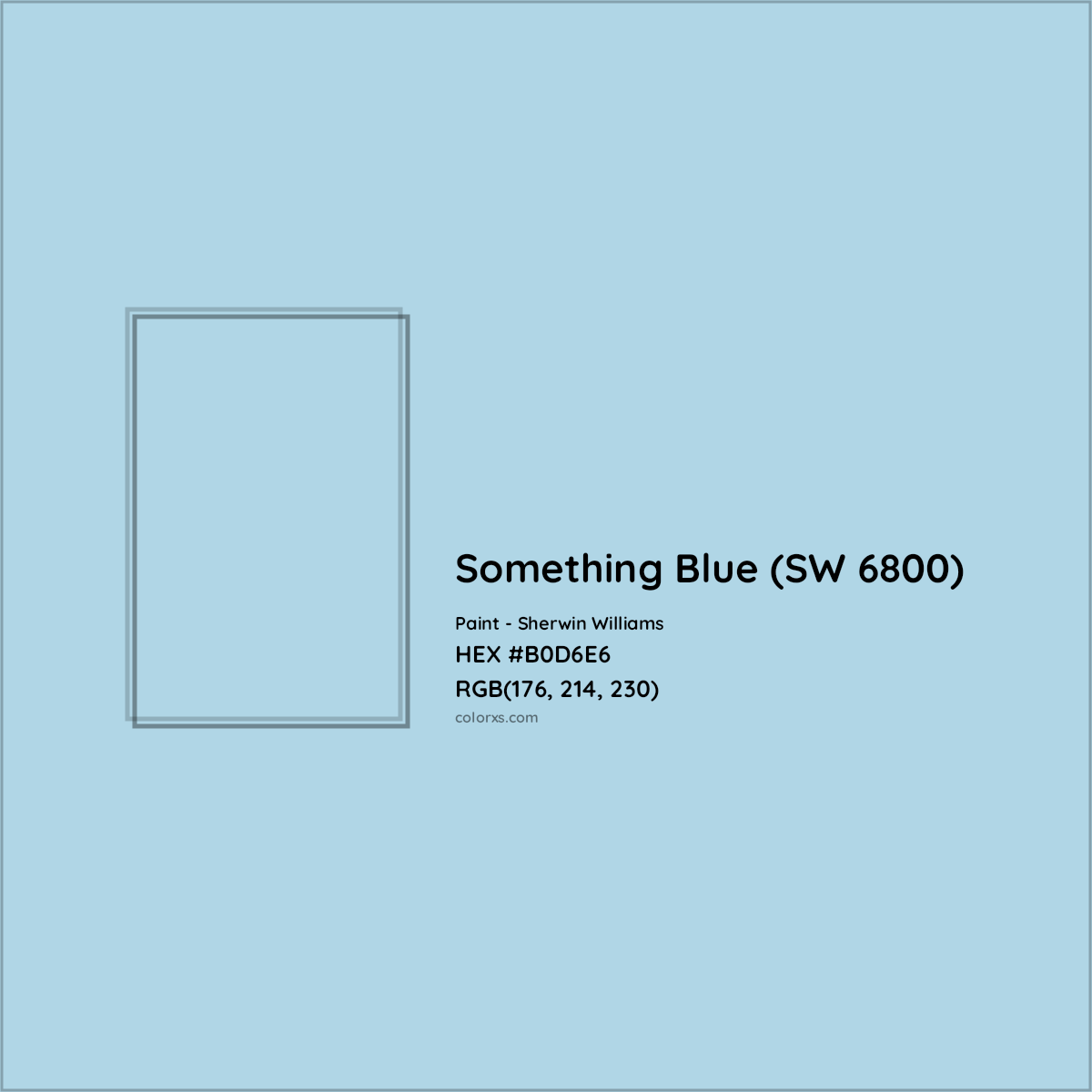 HEX #B0D6E6 Something Blue (SW 6800) Paint Sherwin Williams - Color Code