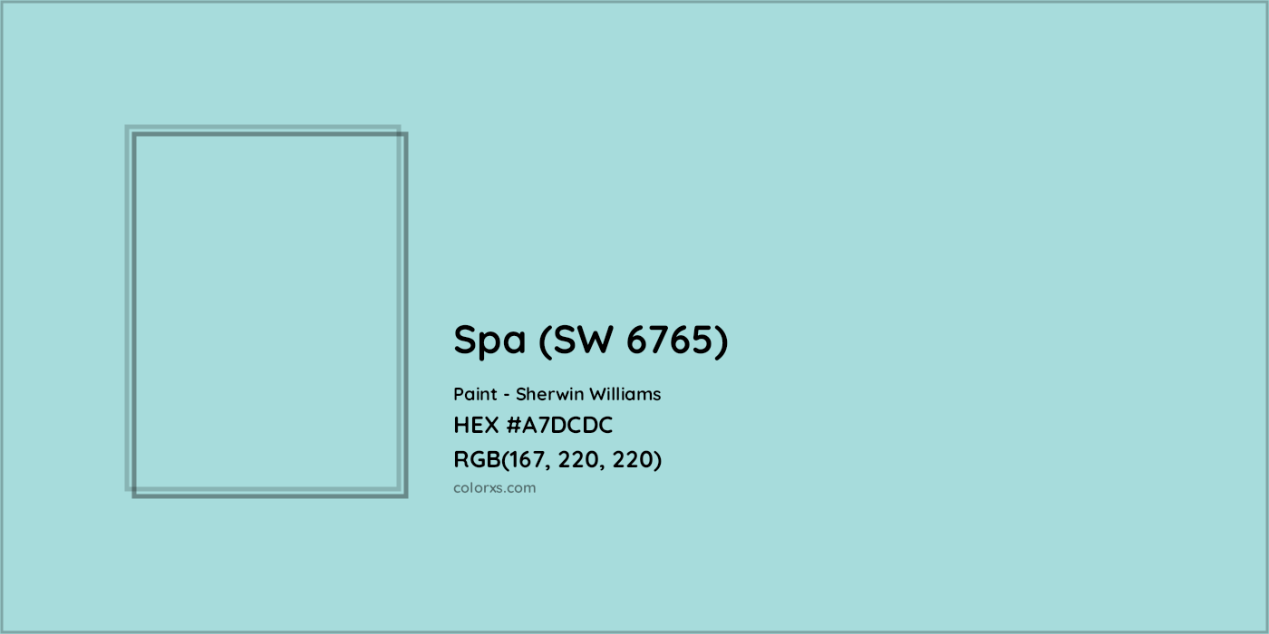 HEX #A7DCDC Spa (SW 6765) Paint Sherwin Williams - Color Code