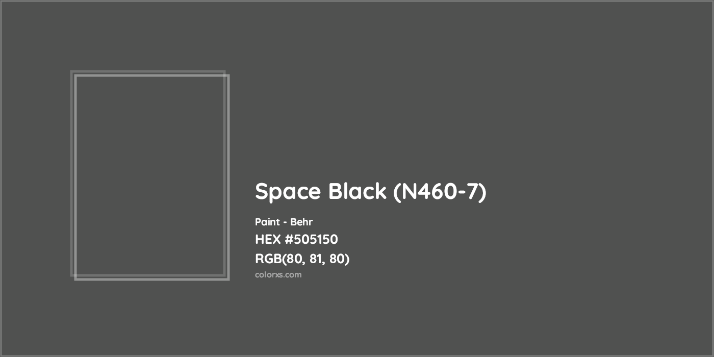 HEX #505150 Space Black (N460-7) Paint Behr - Color Code