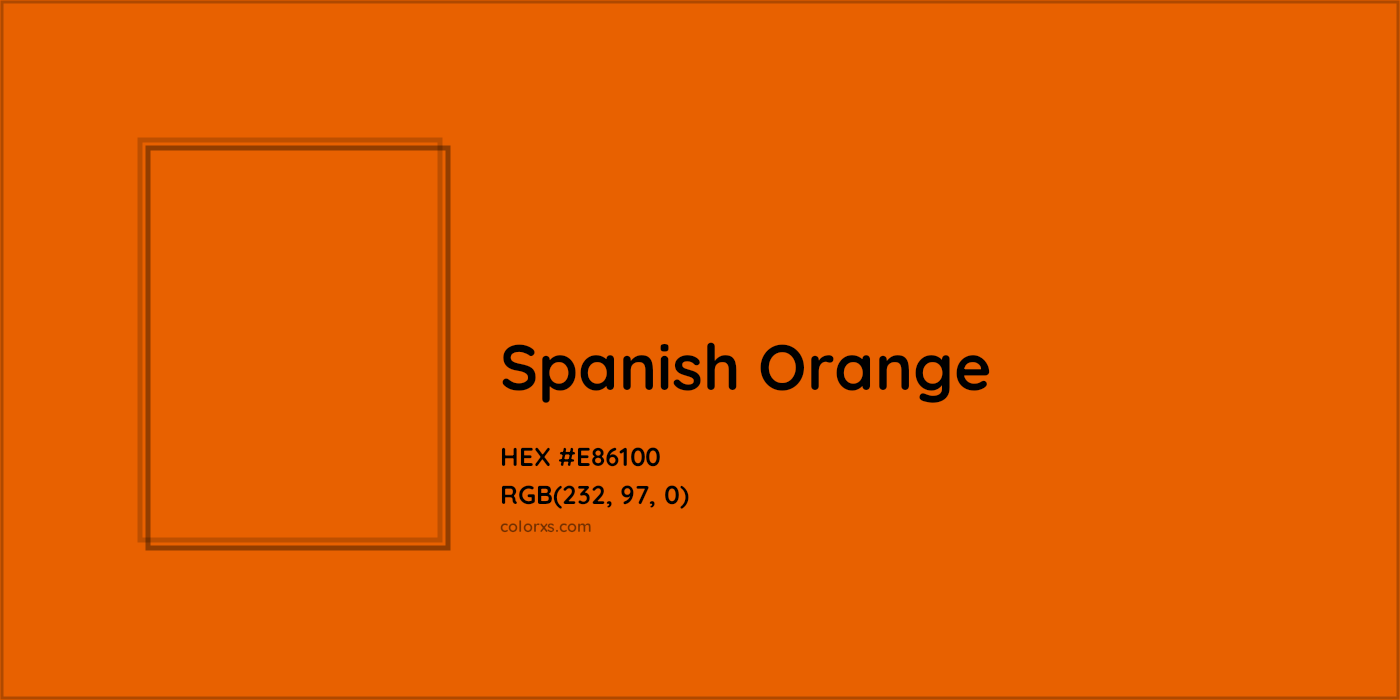 HEX #E86100 Spanish Orange Color - Color Code