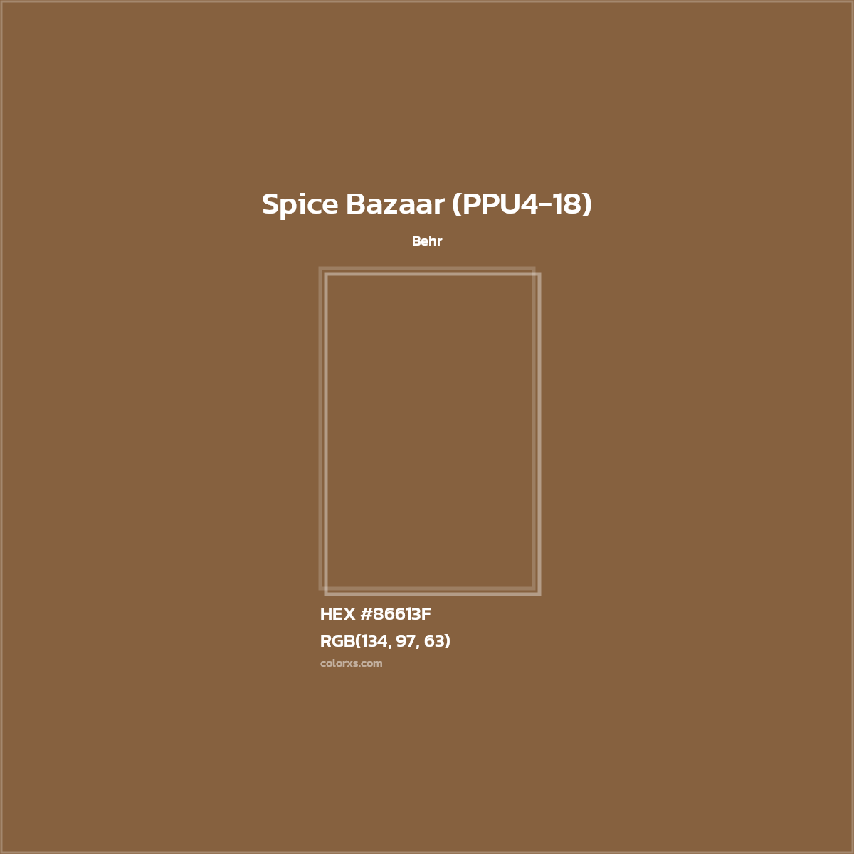 HEX #86613F Spice Bazaar (PPU4-18) Paint Behr - Color Code