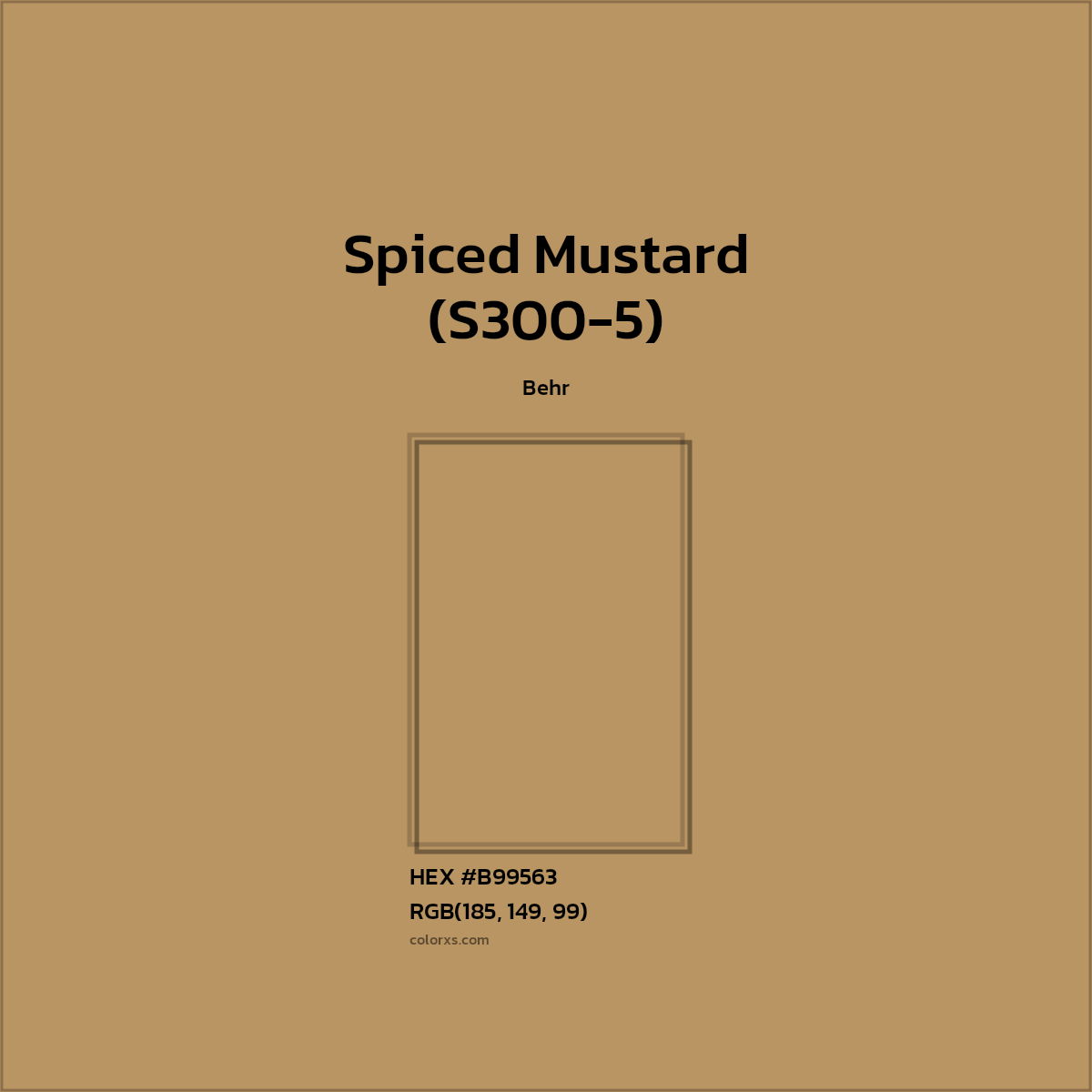 HEX #B99563 Spiced Mustard (S300-5) Paint Behr - Color Code