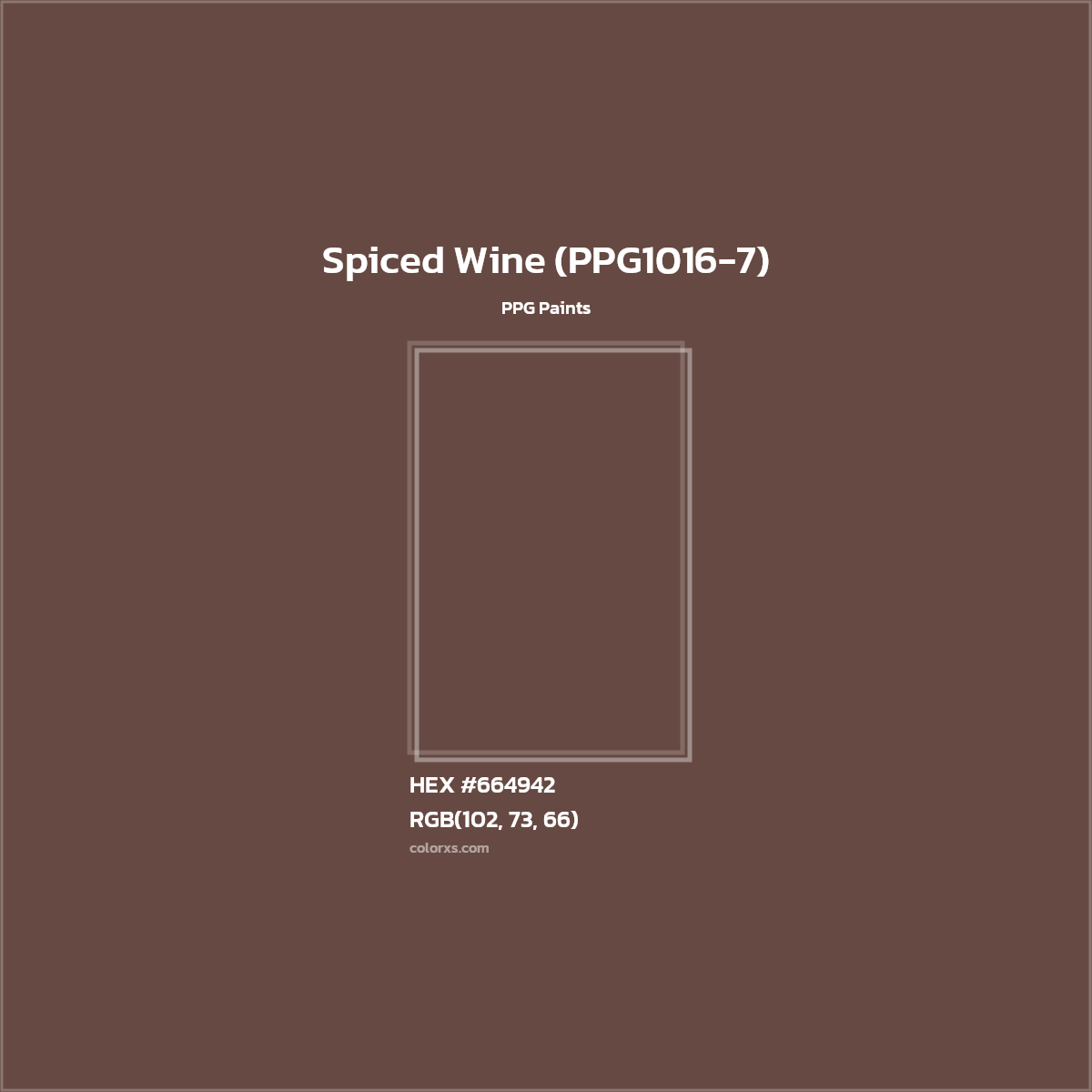 HEX #664942 Spiced Wine (PPG1016-7) Paint PPG Paints - Color Code