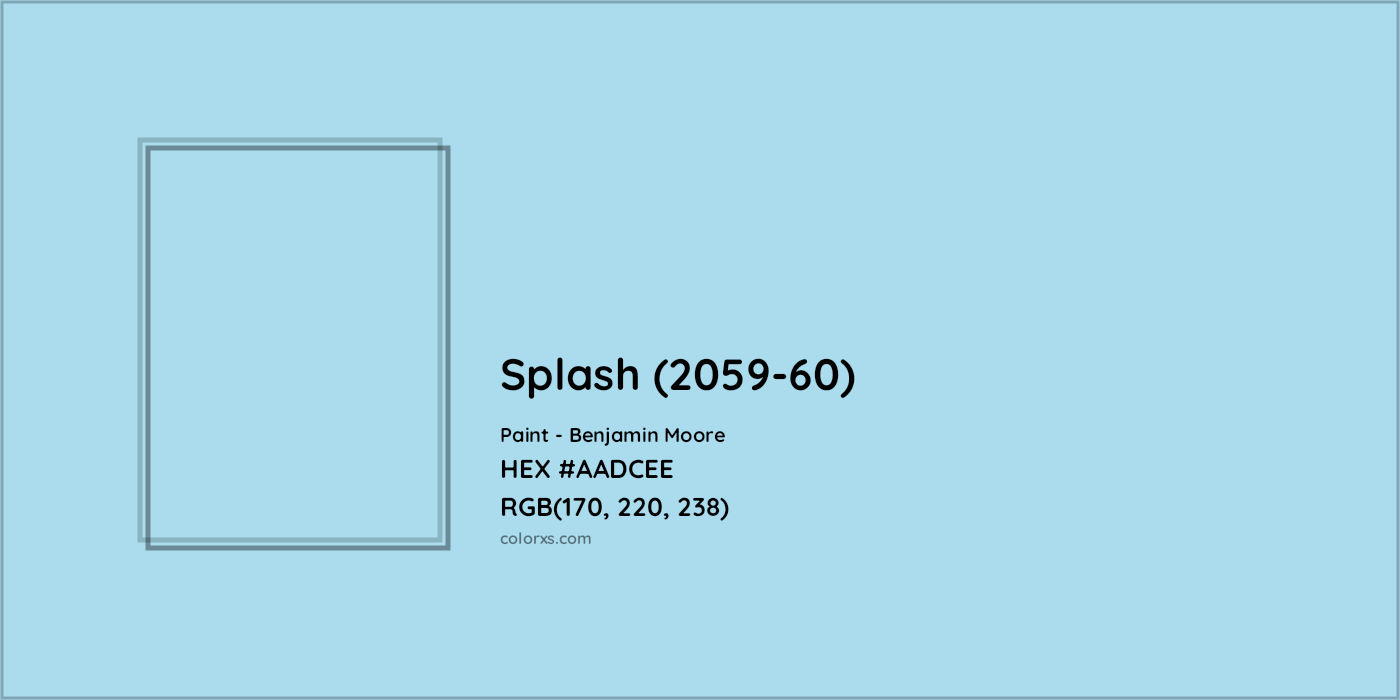 HEX #AADCEE Splash (2059-60) Paint Benjamin Moore - Color Code