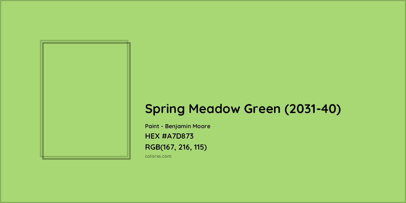HEX #A7D873 Spring Meadow Green (2031-40) Paint Benjamin Moore - Color Code