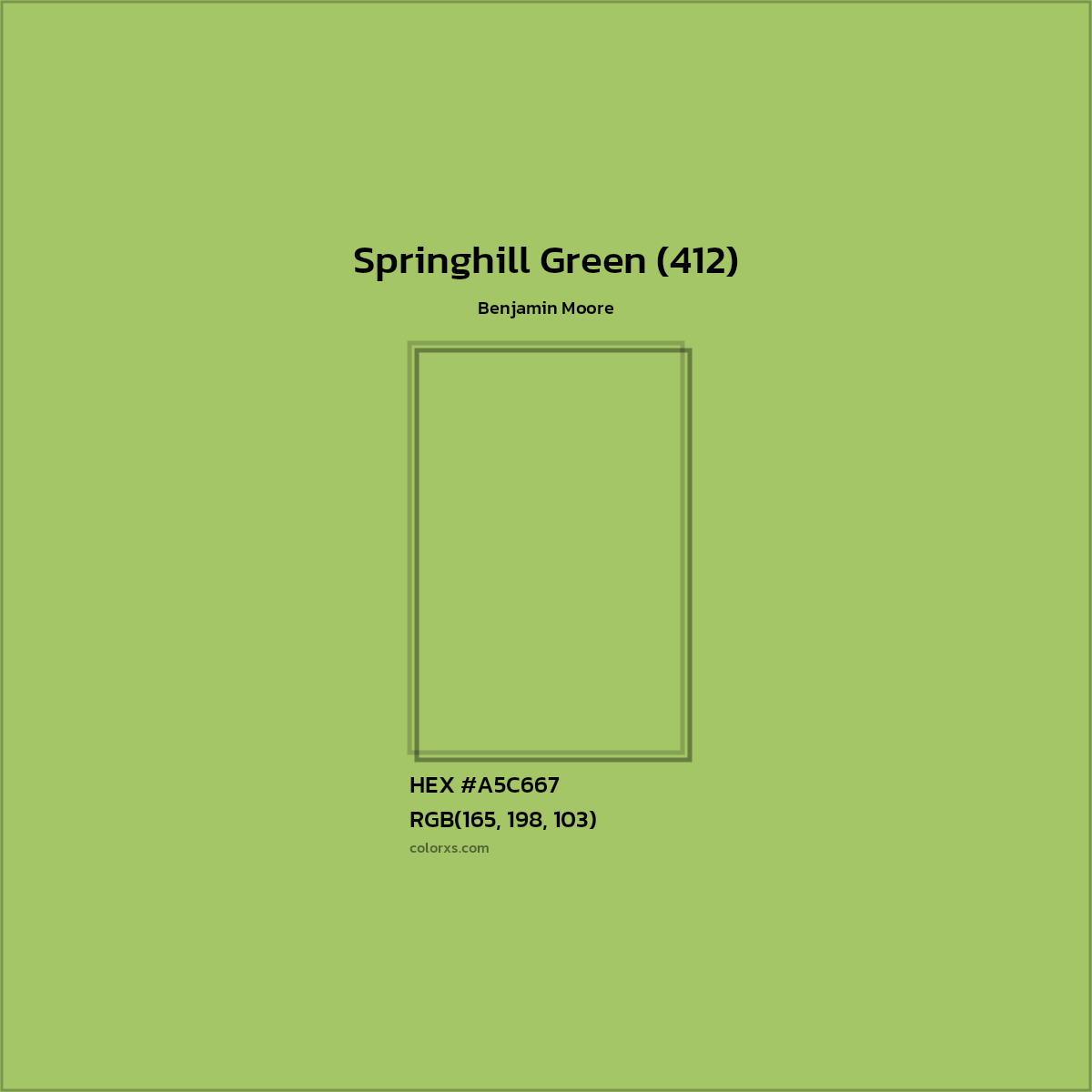 HEX #A5C667 Springhill Green (412) Paint Benjamin Moore - Color Code