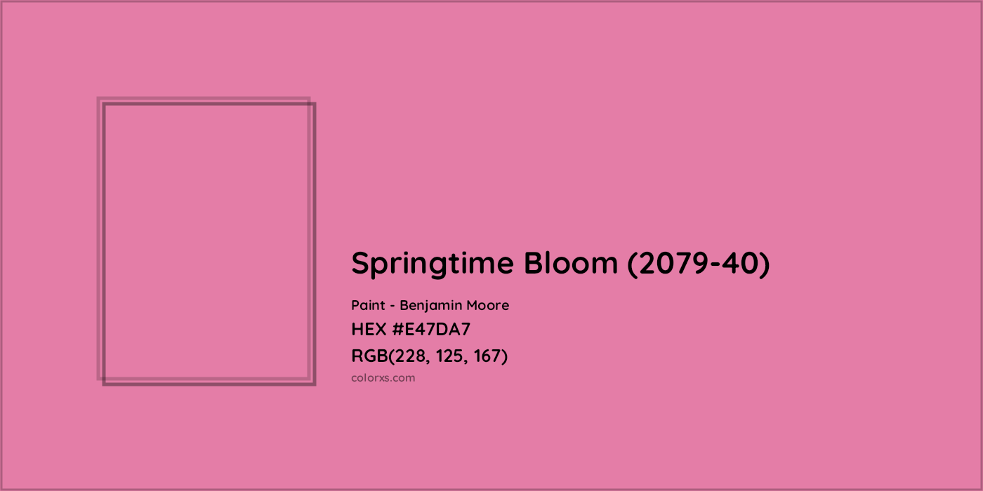 HEX #E47DA7 Springtime Bloom (2079-40) Paint Benjamin Moore - Color Code