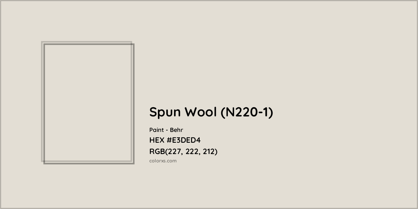 HEX #E3DED4 Spun Wool (N220-1) Paint Behr - Color Code