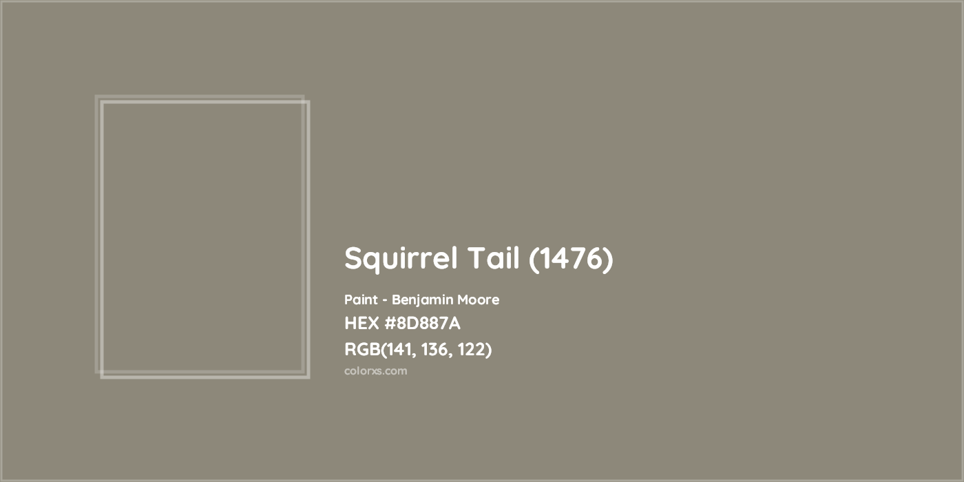 HEX #8D887A Squirrel Tail (1476) Paint Benjamin Moore - Color Code