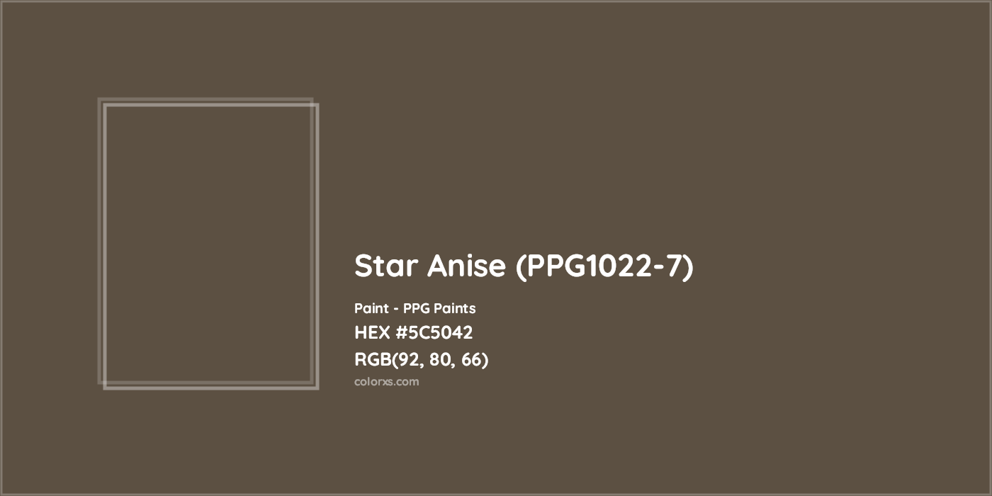 HEX #5C5042 Star Anise (PPG1022-7) Paint PPG Paints - Color Code
