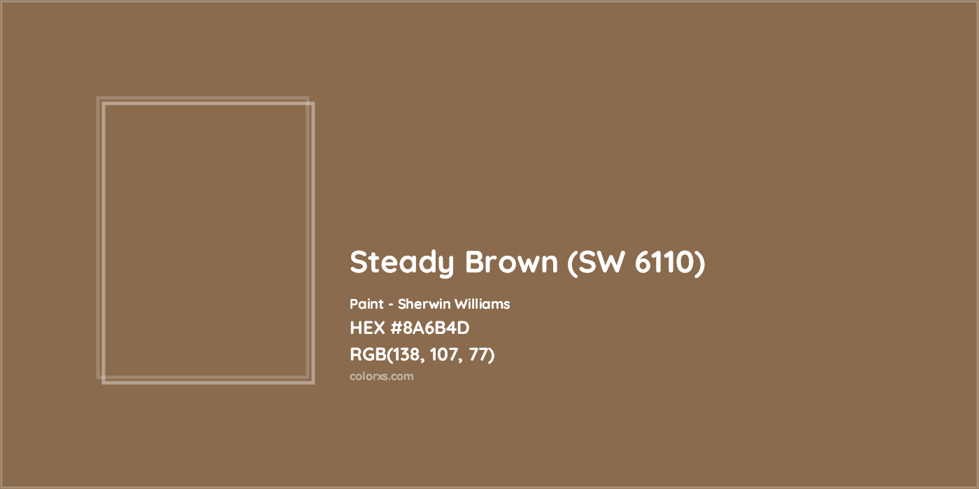 HEX #8A6B4D Steady Brown (SW 6110) Paint Sherwin Williams - Color Code