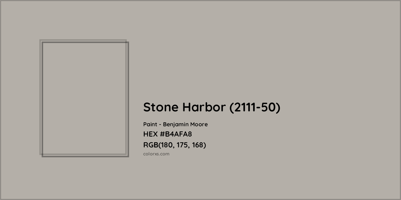 HEX #B4AFA8 Stone Harbor (2111-50) Paint Benjamin Moore - Color Code
