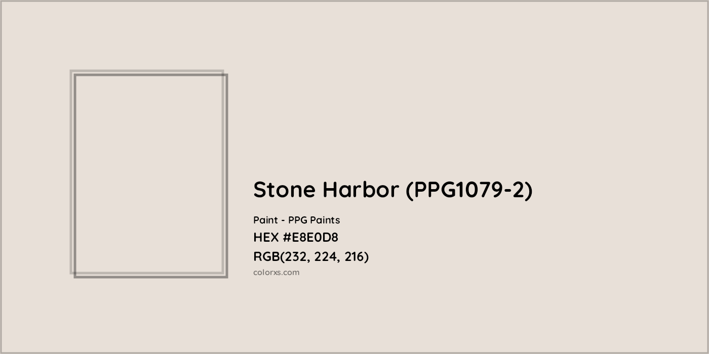 HEX #E8E0D8 Stone Harbor (PPG1079-2) Paint PPG Paints - Color Code