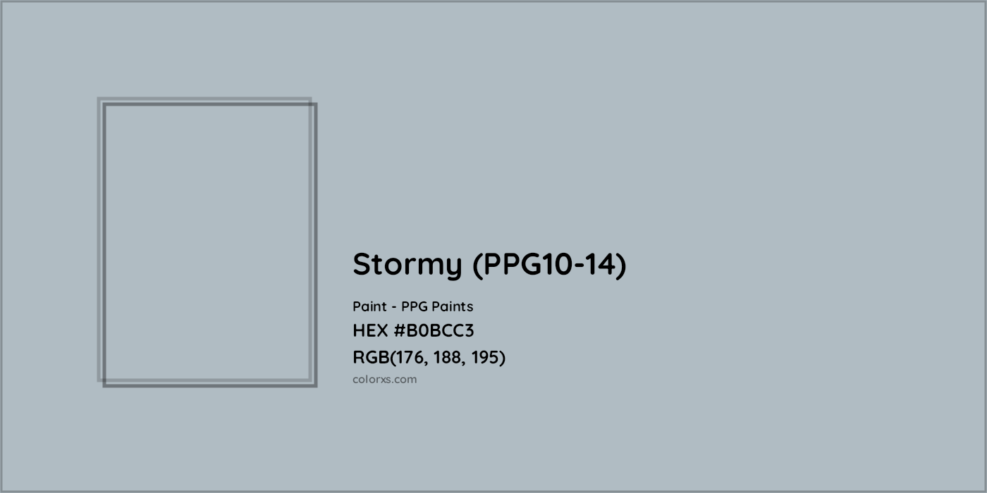HEX #B0BCC3 Stormy (PPG10-14) Paint PPG Paints - Color Code
