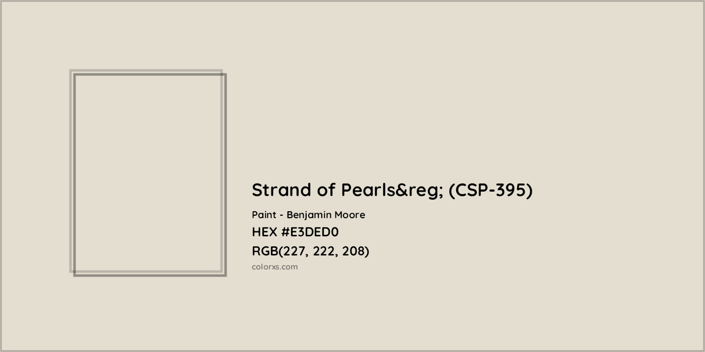 HEX #E3DED0 Strand of Pearls&reg; (CSP-395) Paint Benjamin Moore - Color Code