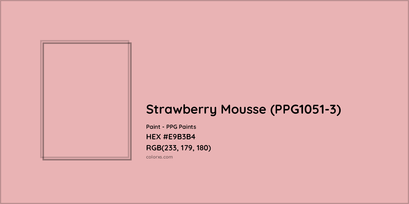 HEX #E9B3B4 Strawberry Mousse (PPG1051-3) Paint PPG Paints - Color Code