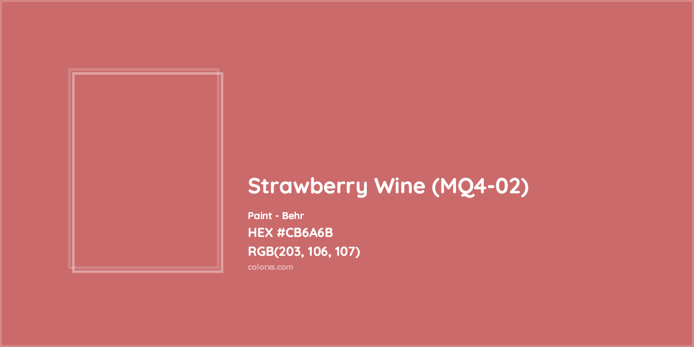 HEX #CB6A6B Strawberry Wine (MQ4-02) Paint Behr - Color Code