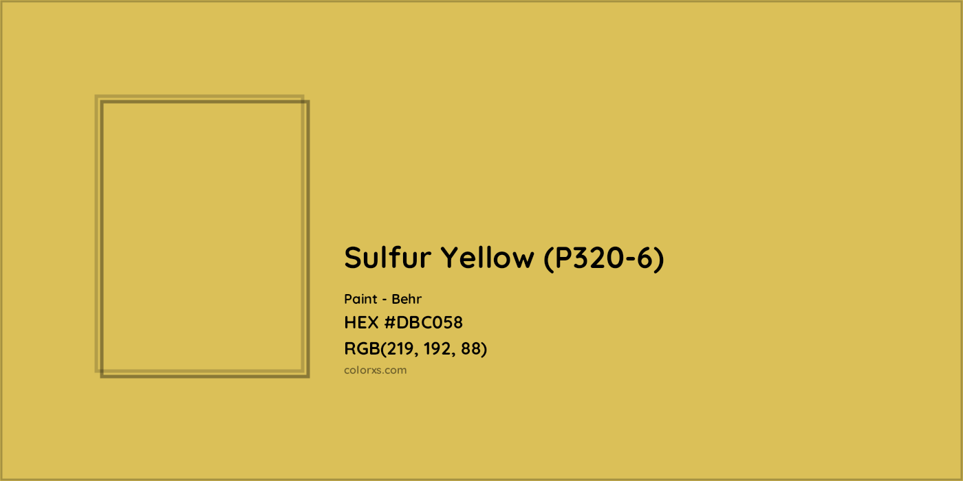HEX #DBC058 Sulfur Yellow (P320-6) Paint Behr - Color Code
