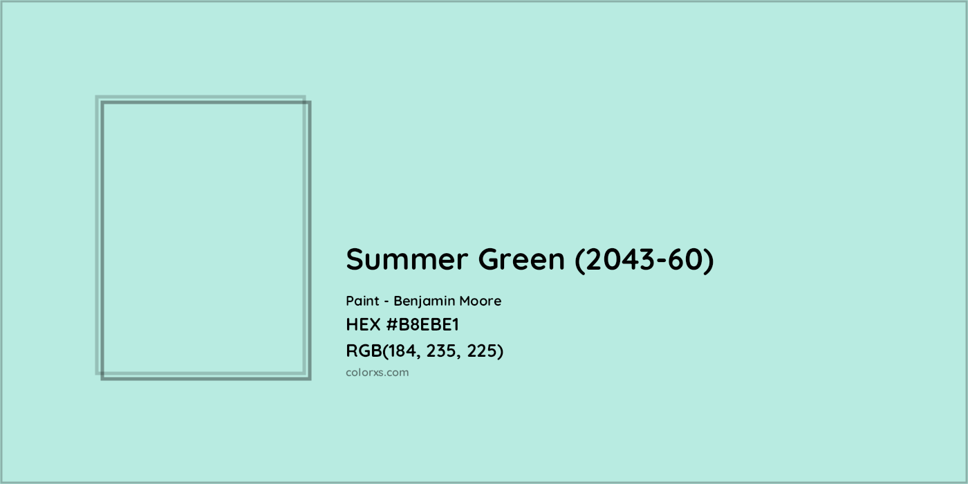 HEX #B8EBE1 Summer Green (2043-60) Paint Benjamin Moore - Color Code