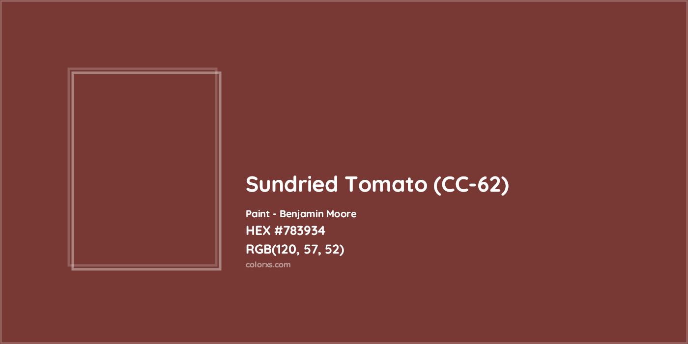 HEX #783934 Sundried Tomato (CC-62) Paint Benjamin Moore - Color Code