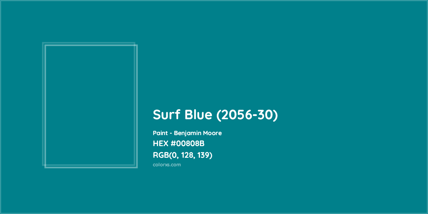 HEX #00808B Surf Blue (2056-30) Paint Benjamin Moore - Color Code