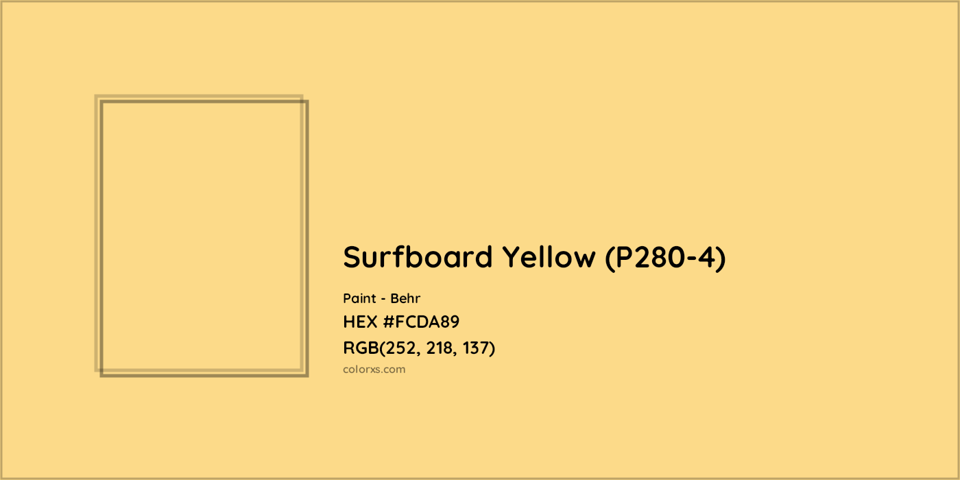 HEX #FCDA89 Surfboard Yellow (P280-4) Paint Behr - Color Code