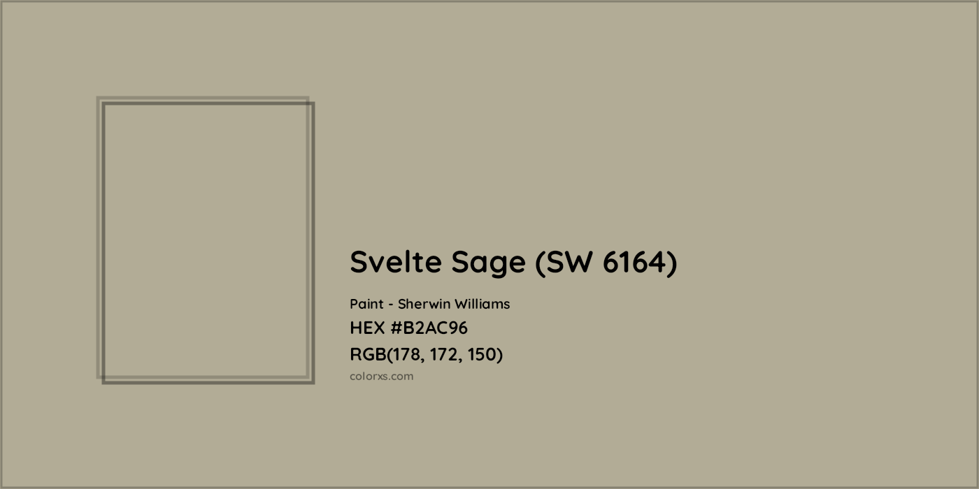 HEX #B2AC96 Svelte Sage (SW 6164) Paint Sherwin Williams - Color Code